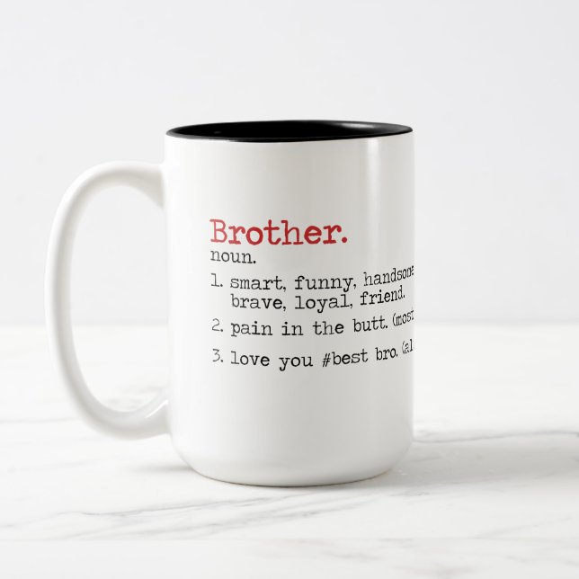 Quotes Mug For Brother , Birthday Gift ,best bro (Left)
