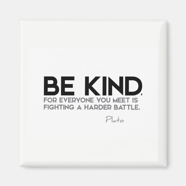 QUOTES: Plato: Be kind Magnet (Front)
