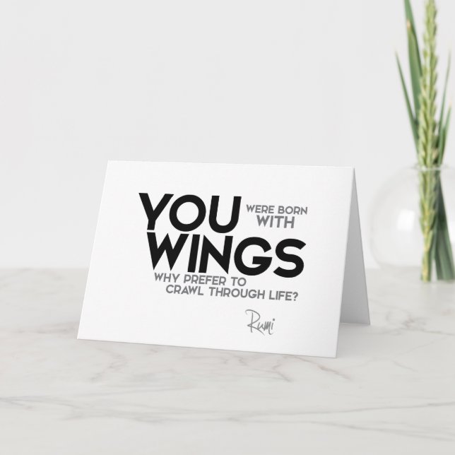 QUOTES: Rumi: Born with wings Card (Front)