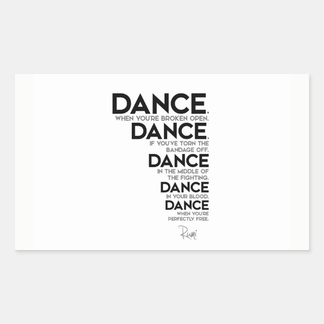 QUOTES: Rumi: Dance, dance, dance Rectangular Sticker (Front)