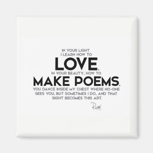 QUOTES: Rumi: Learn how to love Magnet