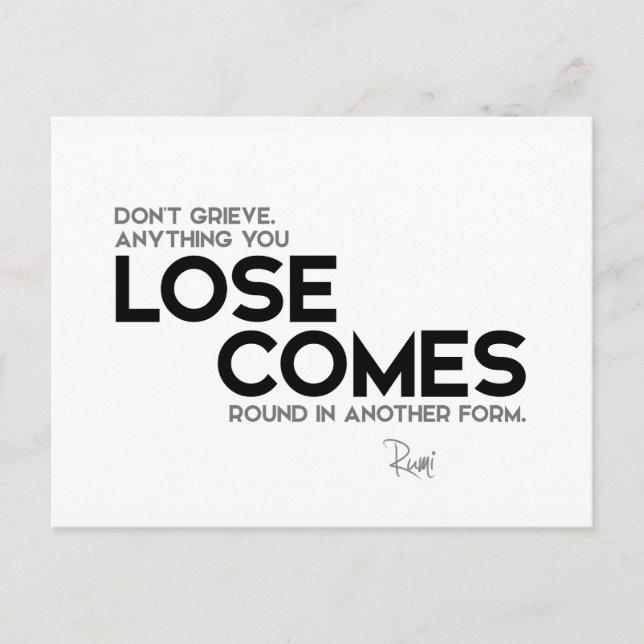 QUOTES: Rumi: Lose comes round Postcard (Front)