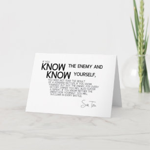 QUOTES: Sun Tzu: Know the enemy and yourself Card