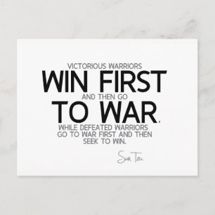 QUOTES: Sun Tzu: Win first then go to war Postcard