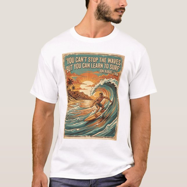 quotes surfing retro style design T-Shirt (Front)