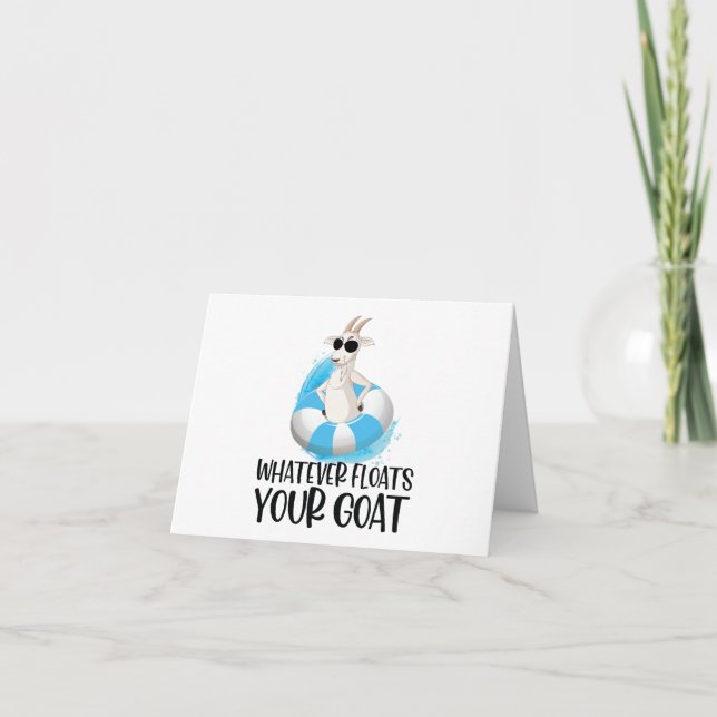 Quotes: Whatever Floats Your (Boat) Goat BLANK Card (Front)