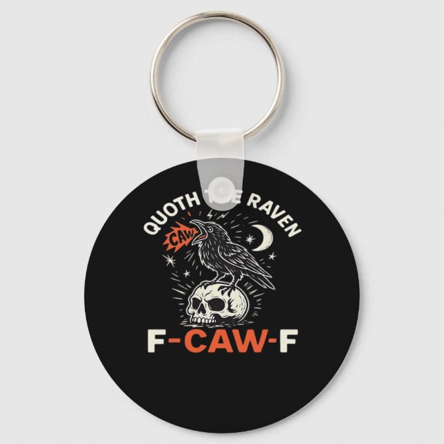 Quoth Raven F-Caw-F Key Ring (Front)