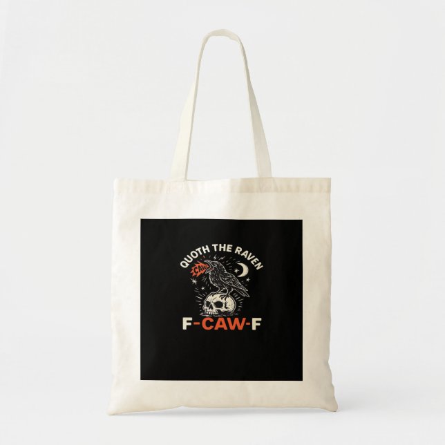 Quoth Raven F-Caw-F Tote Bag (Front)