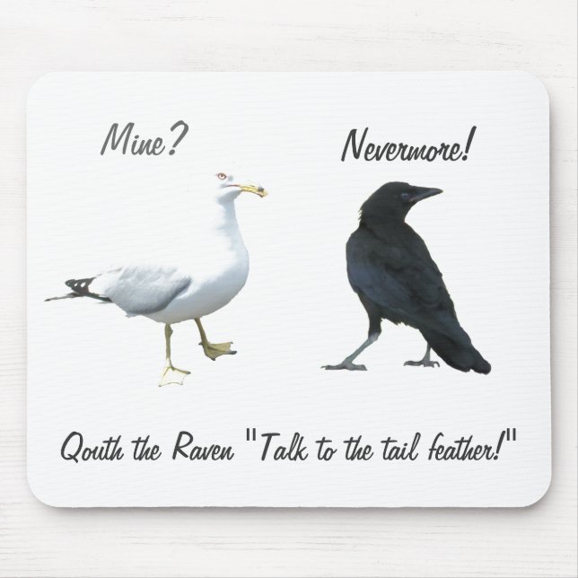 Quoth The Raven, "back off bird" Mouse Mat (Front)
