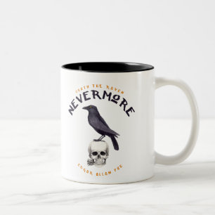 Quoth the Raven Nevermore - Edgar Allan Poe Two-Tone Coffee Mug