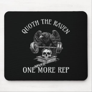 Quoth The Raven One More Rep Funny Gothic Workout  Mouse Mat