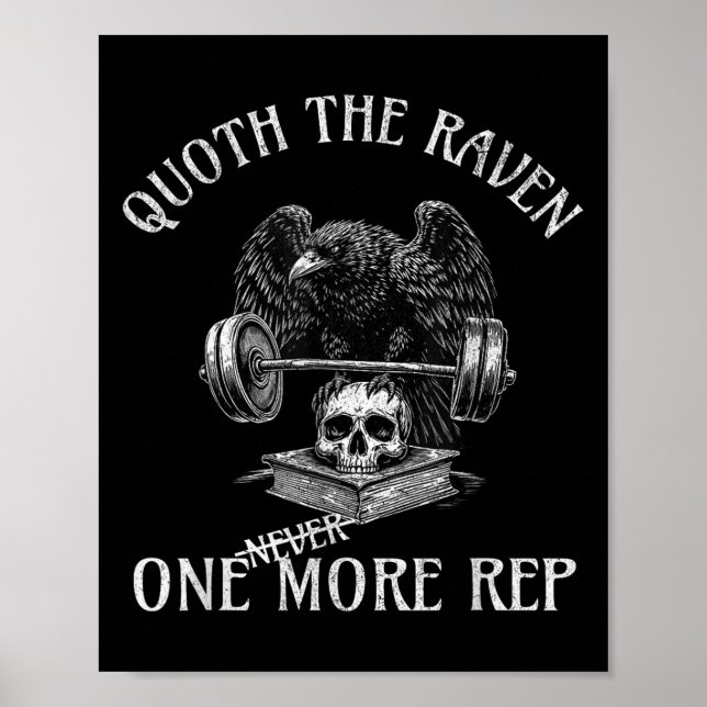 Quoth The Raven One More Rep Funny Gothic Workout  Poster (Front)
