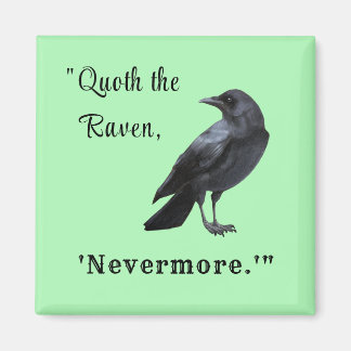 "Quoth the Raven ..." Personalised Green Magnet
