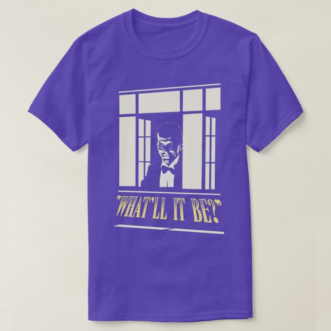 quotWhatx27ll it bequot T-Shirt (Design Front)