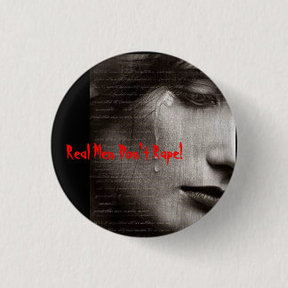 r9, Real Men Don't Rape! 3 Cm Round Badge