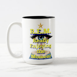 R.E.M. REALLY ENJOYING THE MOMENT Two-Tone COFFEE MUG