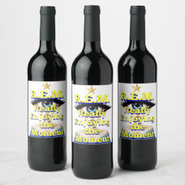 R.E.M. REALLY ENJOYING the MOMENT Wine Label
