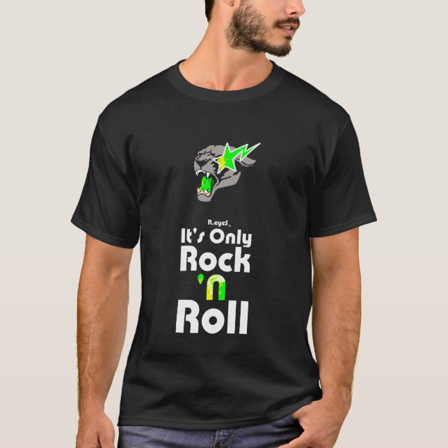 R.EYES PANTHER GREEN " It's Only Rock 'n Roll " T-Shirt (Front)