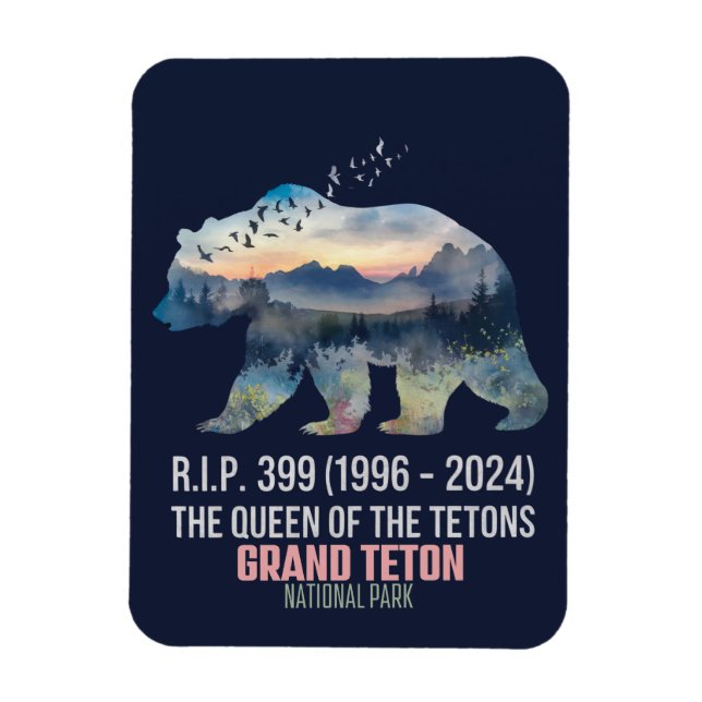 R.I.P. 399 (1996-2024) Queen of the Tetons Bear Magnet (Vertical)