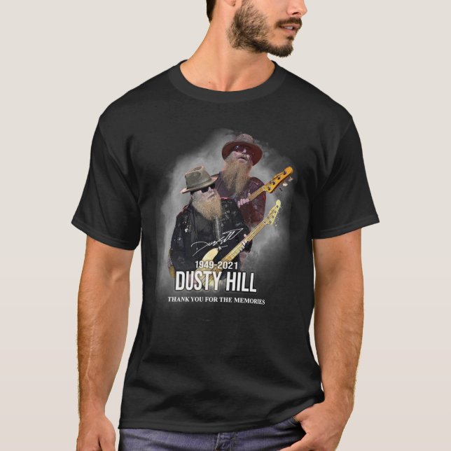 R.I.P Dusty Hill - Thanks For The Memories   T-Shirt (Front)