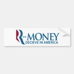 R-Money (Anti-Romney) Bumper Sticker