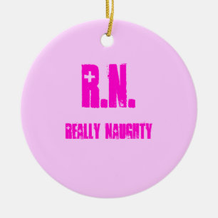 R.N., REALLY NAUGHTY CERAMIC TREE DECORATION