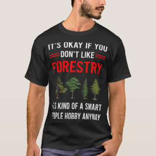 R Smart People Forestry T-Shirt