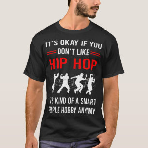 R Smart People Hip Hop Hiphop T-Shirt