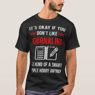 R Smart People Journalling T-Shirt