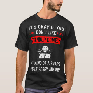 R Smart People Standup Comedy T-Shirt