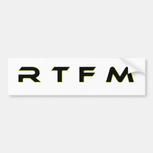 R T F M BUMPER STICKER