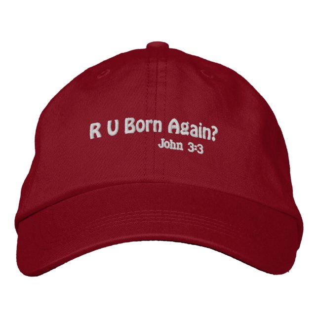 R U Born Again?  Embroidered Hat (Front)