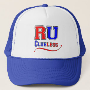 R U CLUELESS Funny Humour Joke Silly College Style Trucker Hat