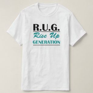 R.U.G. Rise Up Generation T-Shirt