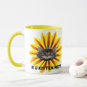 R U KITTEN ME?! Sunflower Kitten Face Humourous Mug