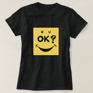 R U OK? Are You Ok? T-Shirt