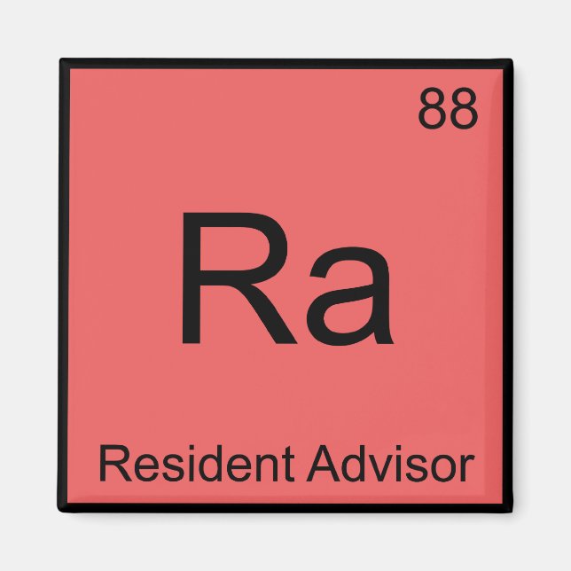 Ra - Resident Advisor Chemistry Element Symbol Tee Magnet (Front)