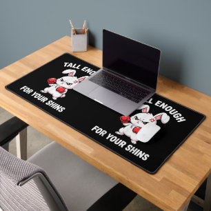 Rabbit Boxing Tall Enough for Your Shins Funny Desk Mat
