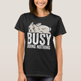 Rabbit Busy Doing Nothing Lazy Boys Girls T-Shirt