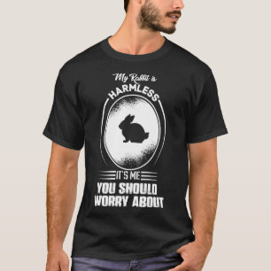 Rabbit Harmless Animal Lover Gift Idea T-Shirt