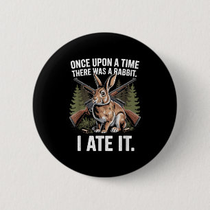 Rabbit Hunting Funny Hunter Dad Small Game Animal 6 Cm Round Badge