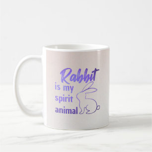 Rabbit is my spirit animal coffee mug