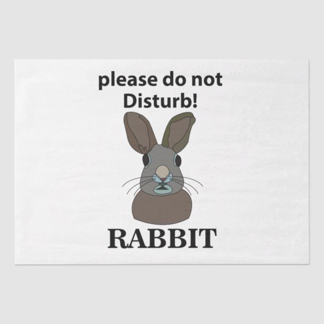 Rabbit Please Do Not Disturb Funny Rabbit Tissue Paper (Front)