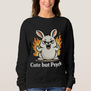 rabbit pshyco funny for owner and best gift animal sweatshirt