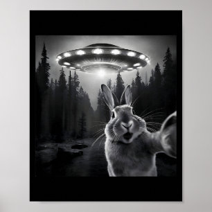 Rabbit Selfie With Ufo - Funny Bunny Graphic Alien Poster