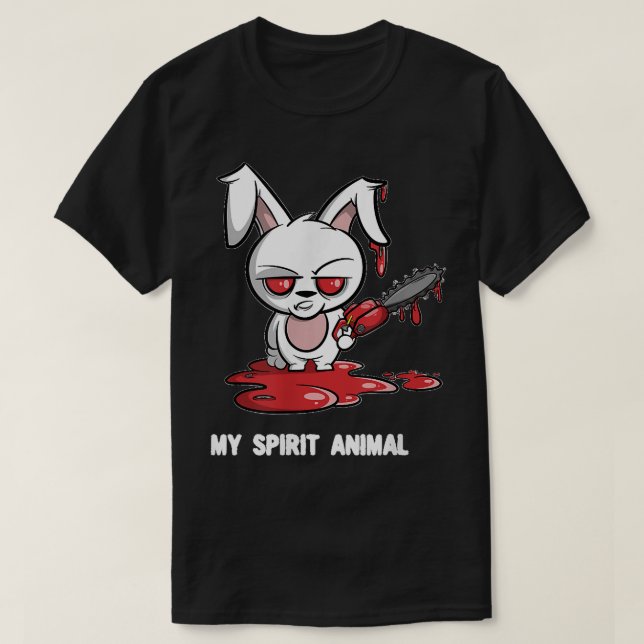 Rabbit with Chainsaw My Spirit Animal Evil Bunny T-Shirt (Design Front)