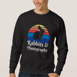 Rabbits And Photography   Sweatshirt