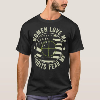 Rabbits Fear Me Funny Rabbit Hunter Rabbit Hunting T-Shirt