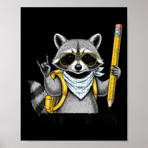 Raccoon Back To School Funny For Teacher Boy Girl Poster
