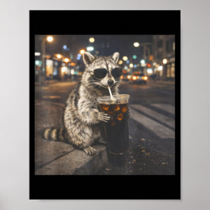Raccoon drinking black iced coffee funny animal poster